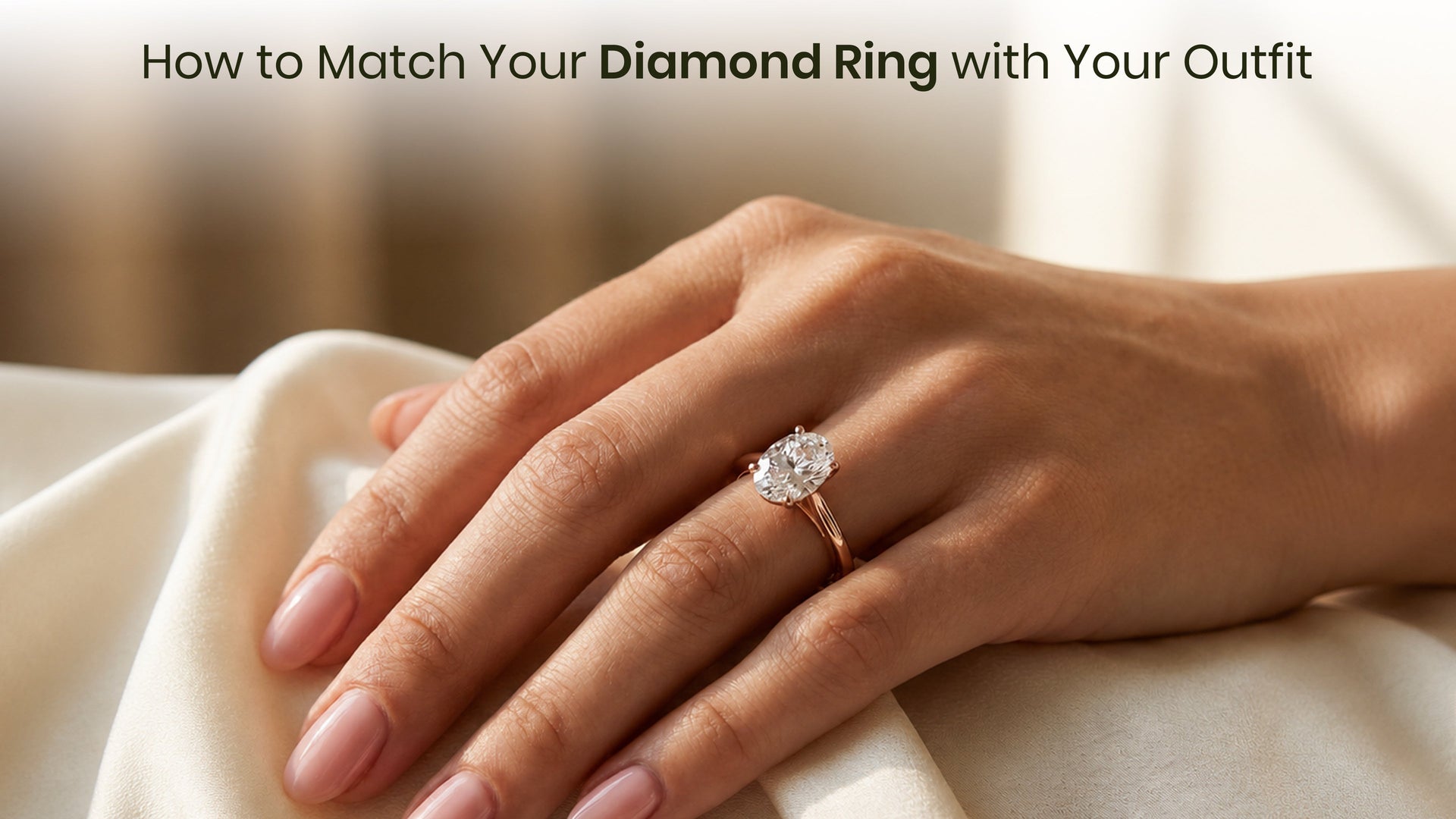 How to Match Your Diamond Ring with Your Outfit