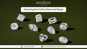 How to Choose the Perfect Diamond Shape?