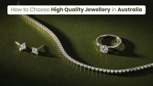 A Complete Guide to Buying High Quality Jewellery in Australia