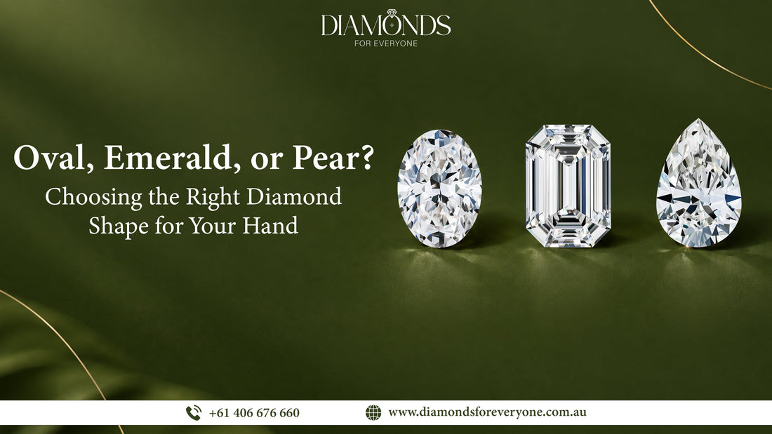 Oval, Emerald, or Pear? Choosing the Right Diamond Shape for Your Hand