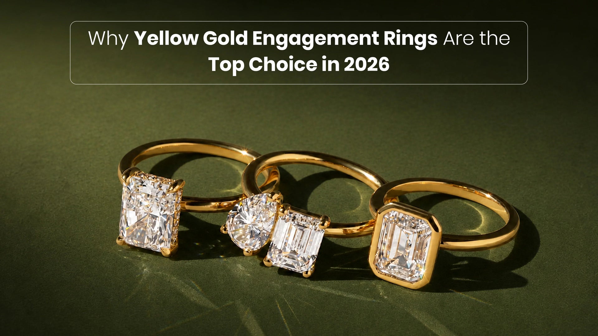 Yellow Gold Engagement Rings 2026: Why They’re Back in Style